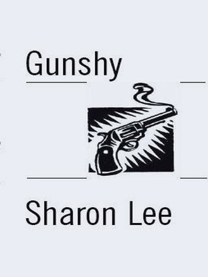 cover image of Gunshy